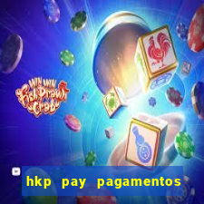 hkp pay pagamentos ltda jogo do tigre